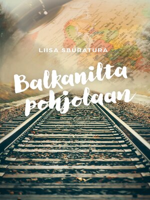 cover image of Balkanilta pohjolaan